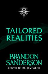 Tailored Realities : A Brand-New Collection of Short Fiction from the Biggest Name in Fantasy