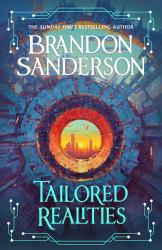 Tailored Realities : A Brand-New Collection of Short Fiction from the Biggest Name in Fantasy