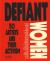 Defiant Women : 50 Artists and Their Activism Defiant Women : 50 Artists and Their Activism