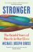 Stronger : The Untold Story of Muscle in Our Lives