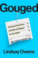 Gouged : The End of a Fair Price