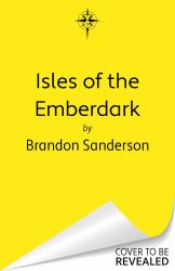 Isles of the Emberdark : A Cosmere Novel
