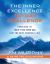 The Inner Excellence 90-Day Challenge : A Workbook to Train Your Mind and Live the Best Possible Life