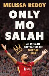 Only Mo Salah : An Intimate Portrait of Liverpool's Egyptian King