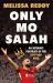 Only Mo Salah : An Intimate Portrait of Liverpool's Egyptian King