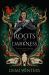 Roots of Darkness : The Must-Read Romantasy Novella to the Epic Viking ASHEN Series