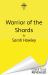 Warrior of the Shards : Pre-Order the Stunning Conclusion to the 'darkly Enchanting' (Thea Guanzon) Shards of Magic Trilogy!
