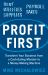 Profit First : Transform Your Business from a Cash-Eating Monster to a Money-Making Machine