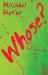 Whose? : A Monologue of Posthumous Days