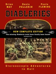 Diableries: The Complete Edition : Stereoscopic Adventures in Hell
