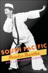 South Pacific: Paradise Rewritten