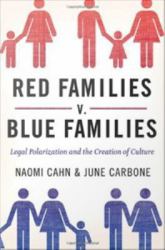 Red Families v. Blue Families: Legal Polarization and the Creation of Culture