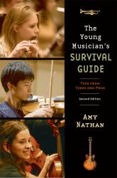 Young Musician's Survival Guide: Tips from Teens and Pros