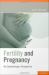 Fertility and Pregnancy: An Epidemiologic Perspective