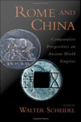 Rome and China: Comparative Perspectives on Ancient World Empires