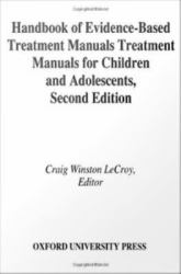 Handbook of Evidence-Based Treatment Manuals for Children and Adolescents