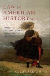 Law in American History: Volume 1: From the Colonial Years Through the Civil War