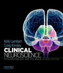 Clinical Neuroscience : Psychopathology and the Brain
