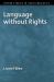 Language Without Rights