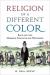 Religion of a Different Color : Race and the Mormon Struggle for Whiteness