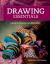 Drawing Essentials : A Guide to Drawing from Observation
