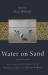 Water on Sand : Environmental Histories of the Middle East and North Africa