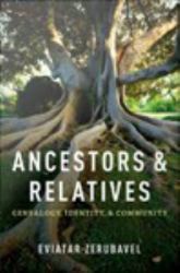 Ancestors and Relatives:Genealogy, Identity, and Community