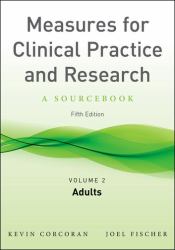 Measures for Clinical Practice and Research, Volume 2 Vol. 2 : Adults