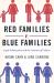 Red Families v. Blue Families: Legal Polarization and the Creation of Culture