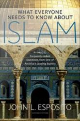 What Everyone Needs to Know about Islam