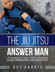 The Jiu Jitsu Answer Man, Volume One