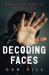 Decoding Faces : Applications in Your Life