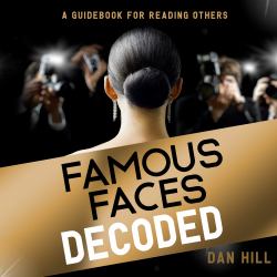 Famous Faces Decoded : A Guidebook for Reading Others