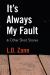 It's Always My Fault : & Other Short Stories It's Always My Fault : & Other Short Stories