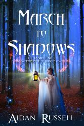 March to Shadows : Book Two of the Judges Cycle