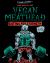 The Way of the Vegan Meathead : Eating for Strength (Second Edition)