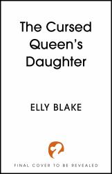 The Cursed Queen's Daughter