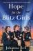 Hope for the Blitz Girls : Dial Back Your Age to Live a Longer, Healthier, Happier Life. the Number 1 Sunday Times Bestseller 2024