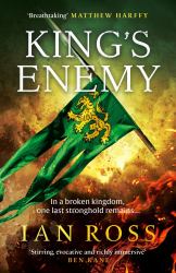 King's Enemy : The Thrilling 13th Century Adventure for Fans of Matthew Harffy and Bernard Cornwell