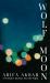 Wolf Moon : A Woman's Journey into the Night Wolf Moon : A Woman's Journey into the Night