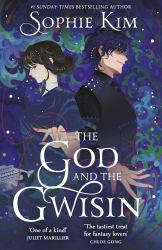 The God and the Gwisin : The Much Anticipated, Page-Turning Sequel to the God and the Gwisin