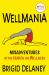 Wellmania : Soon to Be a Netflix Series