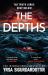 The Depths : A Chilling Locked-Room Mystery from the Legendary International Bestselling Author The Depths : A Chilling Locked-Room Mystery from the Legendary International Bestselling Author