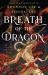 Breath of the Dragon Breath of the Dragon