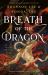Breath of the Dragon Breath of the Dragon