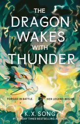The Dragon Wakes with Thunder : The Fast-Paced, Romantic and Dark Sequel