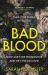 Bad Blood : The Biggest Debut of 2025 - an Explosive Psychological Crime Thriller with a Triple Twist Bad Blood : The Biggest Debut of 2025 - an Explosive Psychological Crime Thriller with a Triple Twist