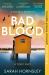 Bad Blood : The Biggest Debut of 2025 - an Explosive Psychological Crime Thriller with a Triple Twist