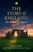 The Story of England : The Making of a Nation
