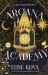 Arcana Academy : Discover the #1 INSTANT Sunday Times Bestselling Fantasy Novel, Set in a World of Magical Tarot